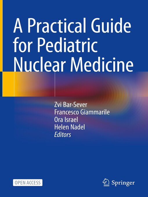 Title details for A Practical Guide for Pediatric Nuclear Medicine by Zvi Bar-Sever - Available